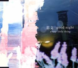 Every Little Thing : Koibumi & Good Night
